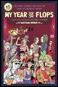 My Year of Flops - Nathan Rabin