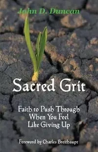 Sacred Grit - Duncan John D
