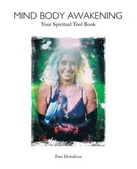 Mind Body Awakening - Ewa Demahina