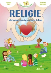 Religie odkrywamy skarby na drodze do Boga - Francesca Fabris, Alessandra Mantovani, Krystyna