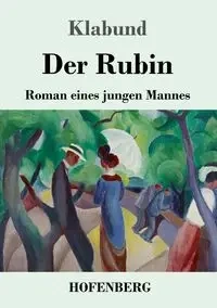 Der Rubin - Klabund