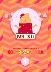 Pan Toti 1 Kolorozadanka - Joanna Sorn Gara
