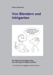 Von Blendern und Intriganten - Robert Düsterwald