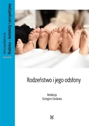 Rodzeństwo i jego odsłony - red. Grzegorz Godawa
