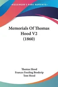 Memorials Of Thomas Hood V2 (1860) - Thomas Hood
