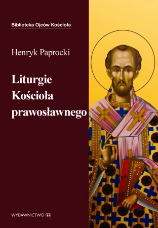 eBook Liturgie Kościoła Prawosławnego - ks. Henryk Paprocki epub mobi