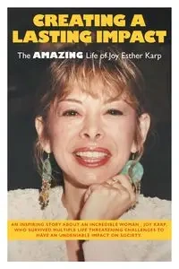 Creating a Lasting Impact - Karp R.W.