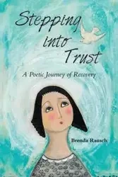 Stepping into Trust - Brenda Rausch