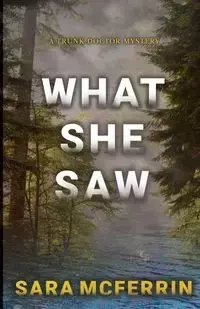 What She Saw - Sara Mcferrin