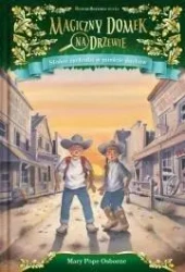 Magiczny domek na drzewie T.10 Słońce zachodzi w.. - Mary Pope Osborne