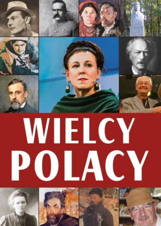 Wielcy Polacy - praca zbiorowa