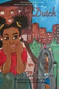 Double Dutch - Sutton Ganelle Gaddy