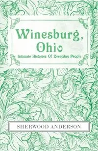 Winesburg, Ohio - Anderson Sherwood