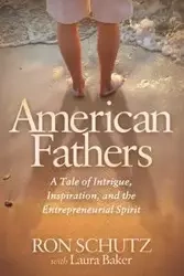 American Fathers - Ron Schutz