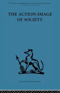 The Action-Image of Society on Cultural Politicization - Willener Alfred