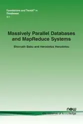 Massively Parallel Databases and Mapreduce Systems - Babu Shivnath