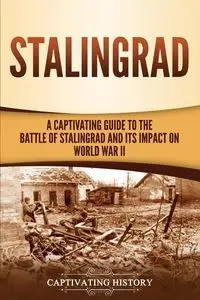 Stalingrad - History Captivating