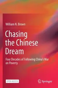 Chasing the Chinese Dream - William N. Brown