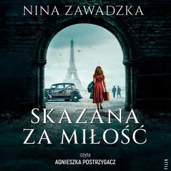 audiobook Skazana za miłość - Nina Zawadzka