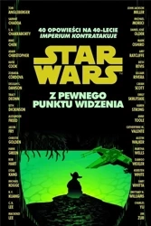 Star Wars. Z pewnego punktu widzenia - praca zbiorowa