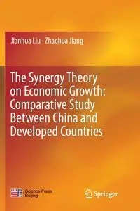 The Synergy Theory on Economic Growth - Liu Jianhua
