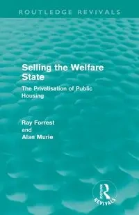 Selling the Welfare State - Forrest Ray