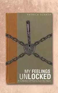 My Feelings Unlocked - Patrick Schady