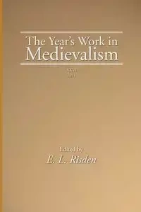The Year's Work in Medievalism, 2011 - Risden Edward L.