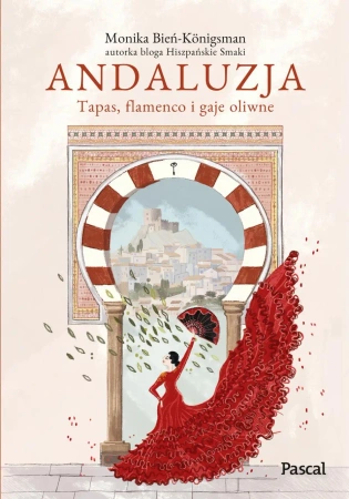 eBook Andaluzja. Tapas, flamenco i gaje oliwne epub mobi