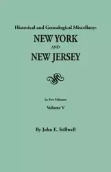 Historical and Genealogical Miscellany - John Edwin Stillwell