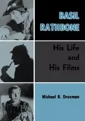 Basil Rathbone - Druxman Michael B.