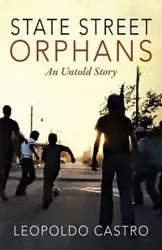 State Street Orphans - Leopoldo Castro