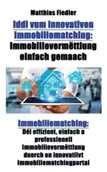 Iddi vum innovativen Immobiliematching - Fiedler Matthias