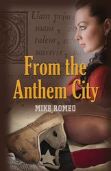 From the Anthem City - Romeo Mike