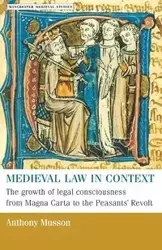 Medieval law in context - Anthony Musson