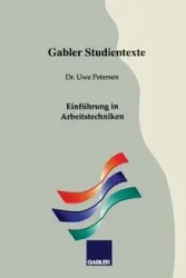 Einführung in Arbeitstechniken - Petersen Uwe