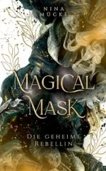 Magical Mask - Nina Mücke