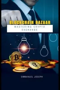 Blockchain Bazaar - Joseph Emmanuel