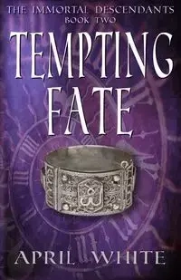 Tempting Fate - April White