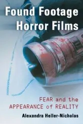 Found Footage Horror Films - Alexandra Heller-Nicholas