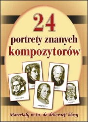 24 portrety najsłynniejszych kompozytorów - opracowanie zbiorowe