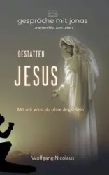 Gestatten, Jesus - Nicolaus Wolfgang