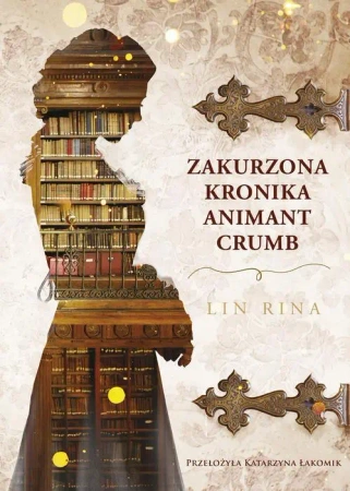 eBook Zakurzona kronika Animant Crumb - Lin Rina epub mobi