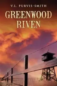 Greenwood Riven - Purvis-Smith V. L.
