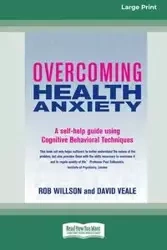 Overcoming Health Anxiety - Rob Willson