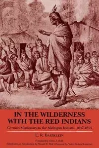 In the Wilderness with the Red Indians - Baierlein E R