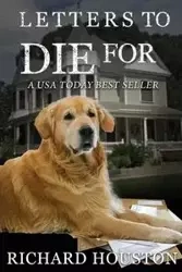 Letters to Die For - Richard Houston W