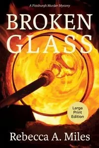 Broken Glass - Miles Rebecca A