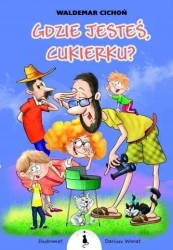 Gdzie jesteś, Cukierku? BR - Waldemar Cichoń