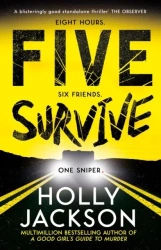 Five survive - Holly Jackson
